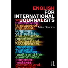 English for International Journalists Paperback, Routledge