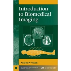 Introduction to Biomedical Imaging Hardcover, Wiley-IEEE Press