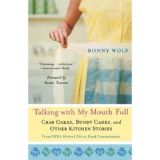 Talking with My Mouth Full: Crab Cakes Bundt Cakes and Other Kitchen Stories Paperback, Griffin