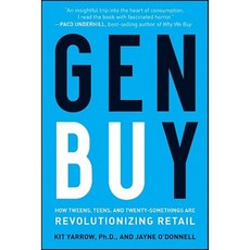 Gen Buy: How Tweens Teens and Twenty-Somethings Are Revolutionizing Retail Hardcover, Jossey-Bass