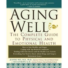 Aging Well: The Complete Guide to Physical and Emotional Health Paperback, Wiley