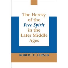 The Heresy of the Free Spirit in the Later Middle Ages Hardcover, University of Notre Dame Press