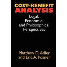 Cost-Benefit Analysis: Economic Philosophical and Legal Perspectives Paperback, University of Chicago Press