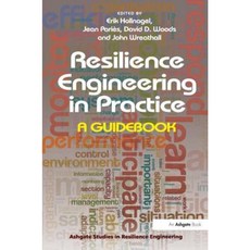 Resilience Engineering in Practice: A Guidebook Paperback, CRC Press