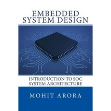Embedded System Design: Introduction to Soc System Architecture Paperback, Learning Bytes Publishing