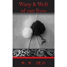 Warp and Weft of Our Lives Paperback, Foliohut Press