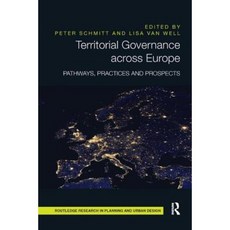 Territorial Governance Across Europe: Pathways Practices and Prospects Paperback, Routledge