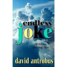 Endless Joke: An Alternative Writing Manual Paperback, Createspace