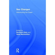 Sea Changes: Historicizing the Ocean Paperback, Routledge