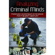 Analyzing Criminal Minds: Forensic Investigative Science for the 21st Century Hardcover, Praeger Publishers