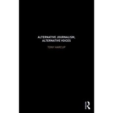 Alternative Journalism Alternative Voices Paperback, Routledge