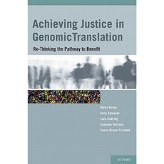 Achieving Justice in Genomic Translation: Re-Thinking the Pathway to Benefit Hardcover, OUP Us