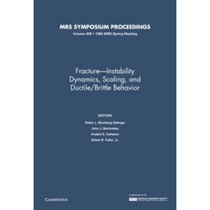 Fracture-Instability Dynamics Scaling and Ductile/Brittle Behavior: Volume 409 Hardcover, Materials Research Society