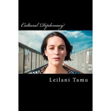 Cultural Diplomacy Paperback, Leilani Tamu