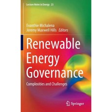 Renewable Energy Governance: Complexities and Challenges Hardcover, Springer