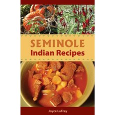 Seminole Indian Recipes Paperback, Seaside Publishing
