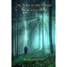 An Echo in the Woods: The Revelation of More Paperback, Temple Thomas Publishing
