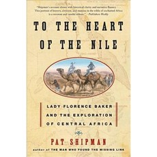 To the Heart of the Nile:Lady Florence Baker and the Exploration of Central Africa, HarperCollins