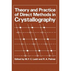 Theory and Practice of Direct Methods in Crystallography Paperback, Springer