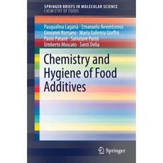 Chemistry and Hygiene of Food Additives Paperback, Springer