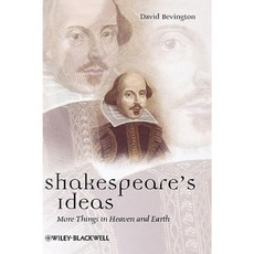 Shakespeare's Ideas: More Things in Heaven and Earth Hardcover, Wiley-Blackwell