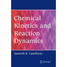 Chemical Kinetics and Reaction Dynamics Paperback, Springer