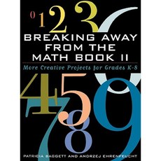 Breaking Away from the Math Book II: More Creative Projects for Grades K-8 Paperback, R & L Education