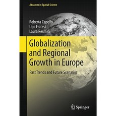 Globalization and Regional Growth in Europe: Past Trends and Future Scenarios Hardcover, Springer