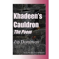 Khadeen's Cauldron: The Poem Paperback, Createspace