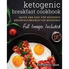Ketogenic Breakfast Cookbook: Quick & Easy for Weekdays / Brunch for Weekends Paperback, Progressive Publishing