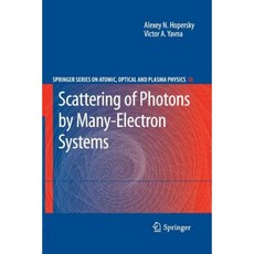 Scattering of Photons by Many-Electron Systems Paperback, Springer