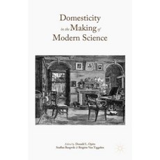 Domesticity in the Making of Modern Science Hardcover, Palgrave MacMillan