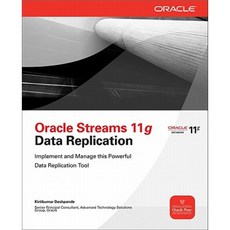 Oracle Streams 11g Data Replication Paperback, McGraw-Hill Education