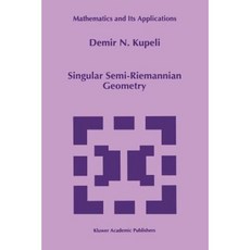 Singular Semi-Riemannian Geometry Paperback