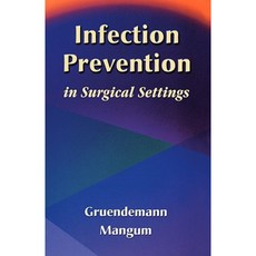 Infection Prevention in Surgical Settings Paperback, Saunders
