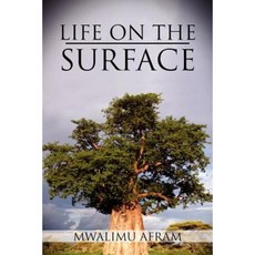 Life on the Surface: Coming Up Higher Paperback, Xlibris Corporation