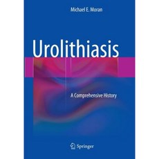 Urolithiasis: A Comprehensive History Paperback, Springer