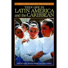 Teen Life in Latin America and the Caribbean Hardcover, Greenwood