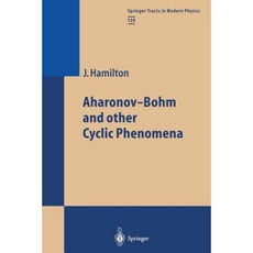 Aharonov-Bohm and Other Cyclic Phenomena Paperback, Springer