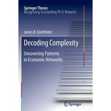 Decoding Complexity: Uncovering Patterns in Economic Networks Paperback, Springer