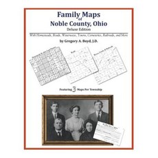 Family Maps of Noble County Ohio Paperback, Arphax Publishing Co.