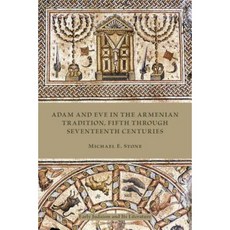 Adam and Eve in the Armenian Traditions: Fifth Through Seventeenth Centuries Paperback, Society of Biblical Literature,