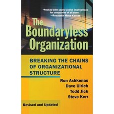 The Boundaryless Organization: Breaking the Chains of Organizational Structure Hardcover, Jossey-Bass