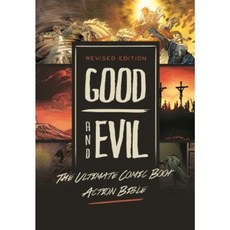 Revised Edition: Good and Evil: The Ultimate Comic Book Action Bible Paperback, No Greater Joy Ministries