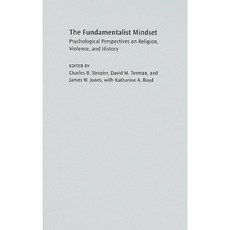 The Fundamentalist Mindset: Psychological Perspectives on Religion Violence and History Hardcover, Oxford University Press, USA