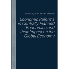 Economic Reforms in Centrally Planned Economies and Their Impact on the Global Economy Paperback, Palgrave MacMillan