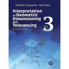 Interpretation of Geometric Dimensioning and Tolerancing Paperback, Industrial Press