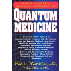 Quantum Medicine: A Guide to the New Medicine of the 21st Century Paperback, Basic Health Publications