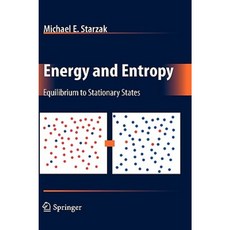 Energy and Entropy: Equilibrium to Stationary States Hardcover, Springer