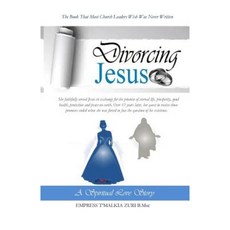 Divorcing Jesus: A Spiritual Love Story Paperback, Griot Publishing House